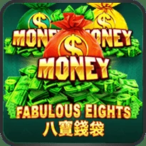 money money money fabulous eights